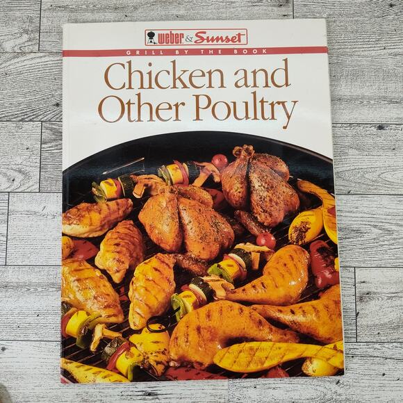Weber Sunset Chicken and Other Poultry Cookbook Grill by the Book BBQ Grilling - Picture 2 of 14
